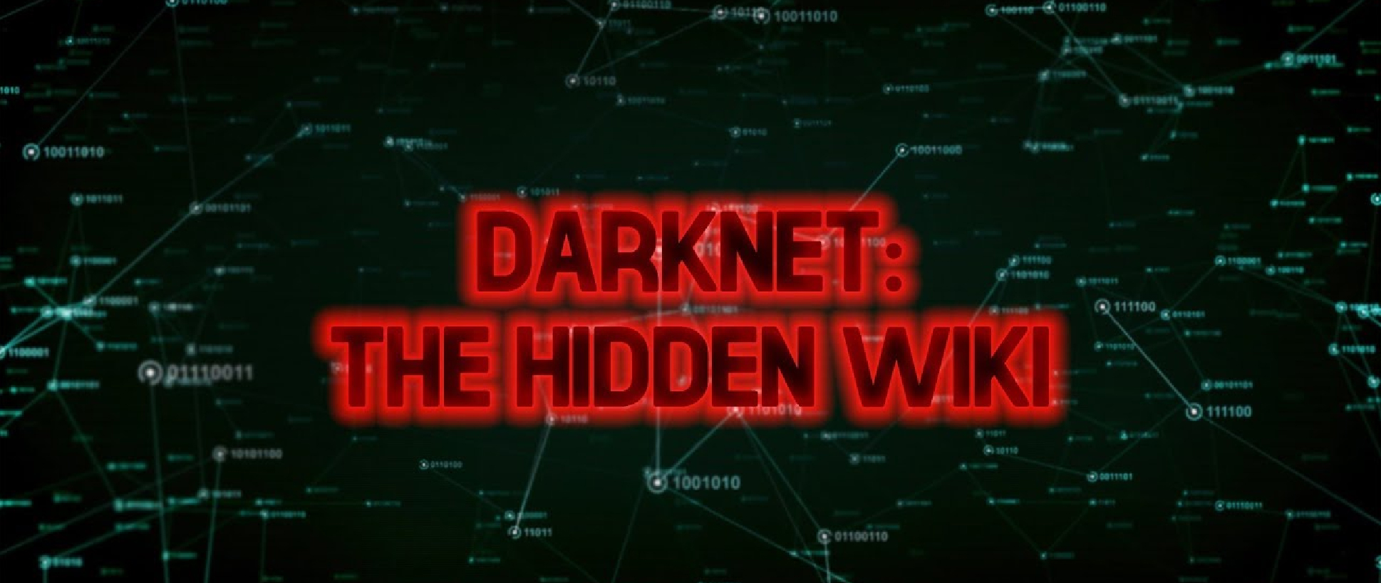 the Hidden Wiki and Dark Net
